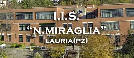 I.I.S. "N.Miraglia" Lauria (Pz)